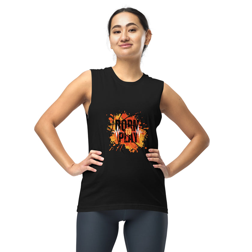 Born To Play Muscle Tank Top