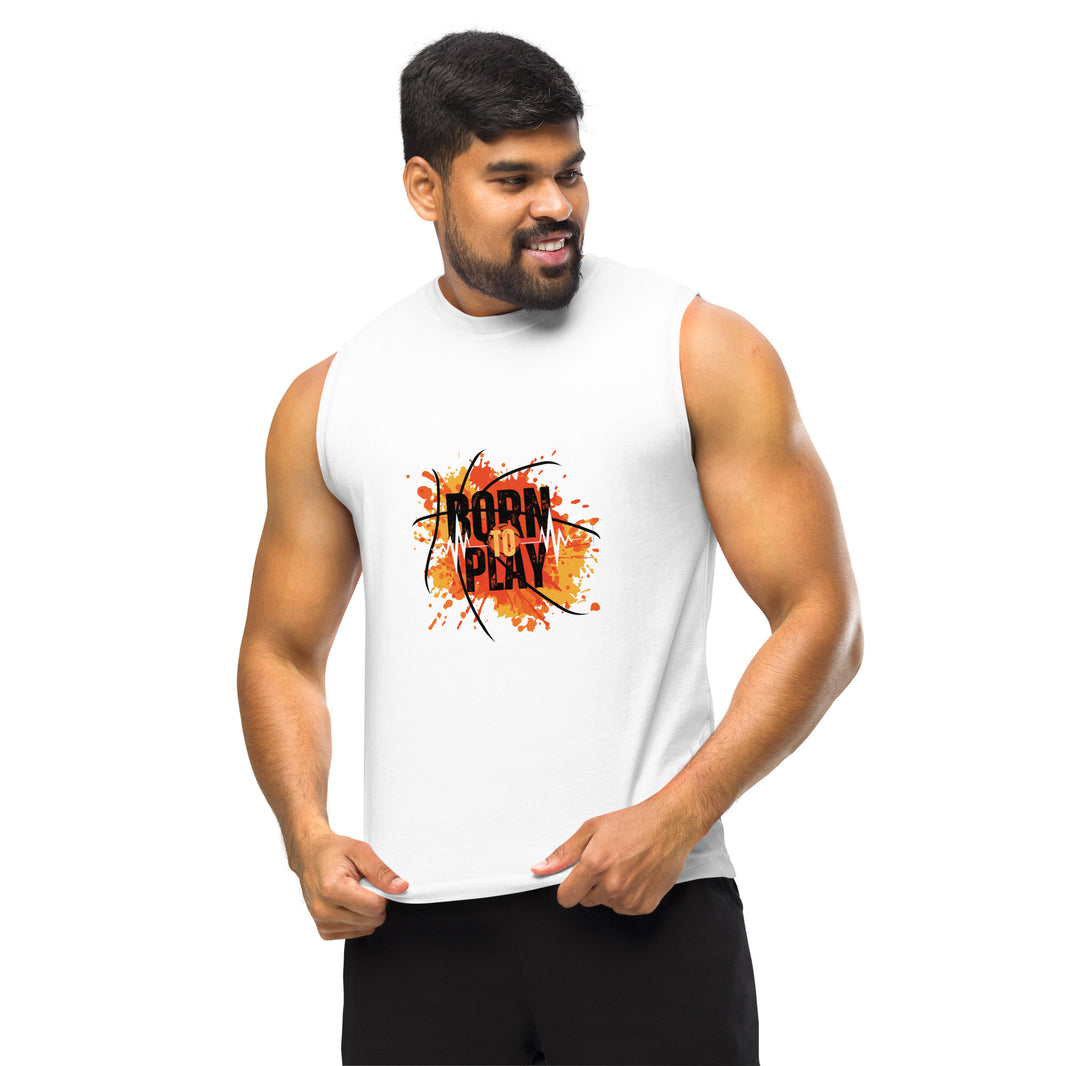 Born To Play Muscle Tank Top