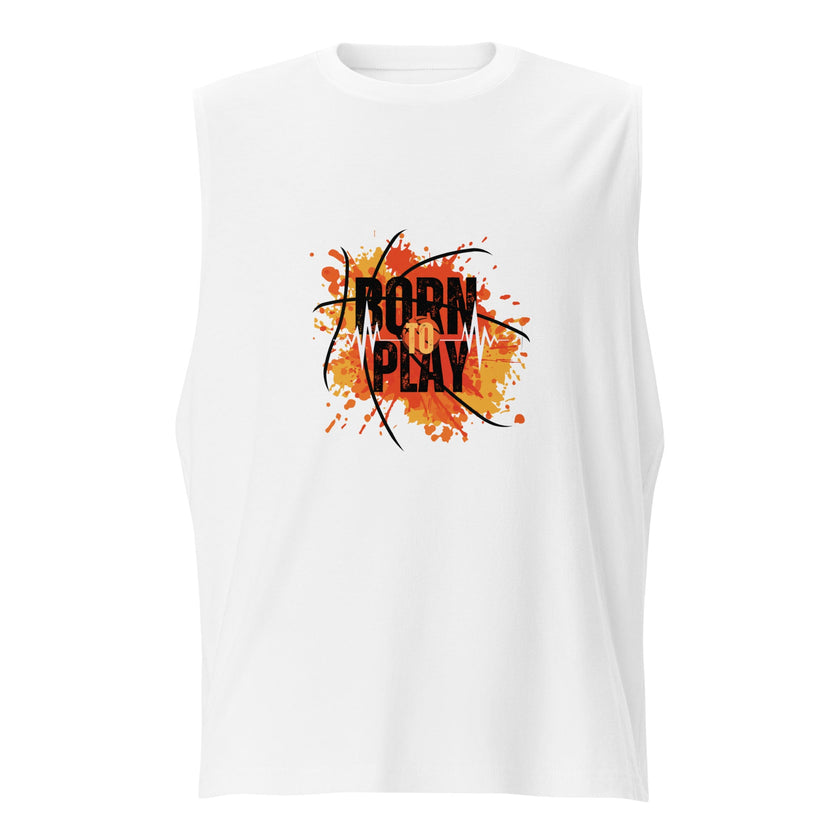 Born To Play Muscle Tank Top